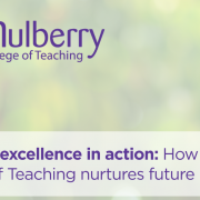 a blurred leafy tree background with Mulberry logo in the top left and the words 'Teaching excellence in action: How Mulberry College of Teaching nurtures future leaders' along the bottom.